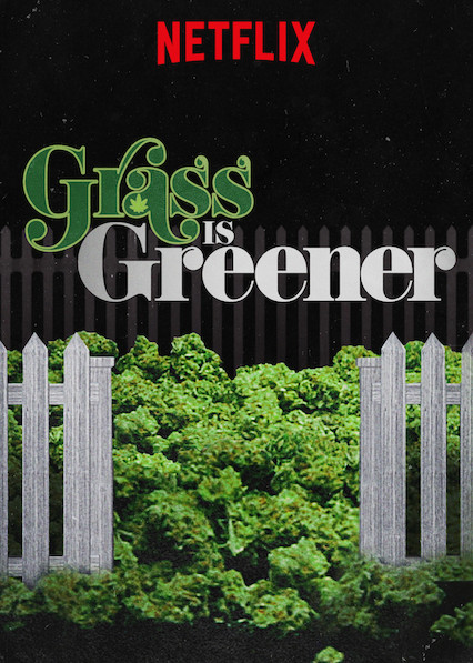 'Grass is Greener'