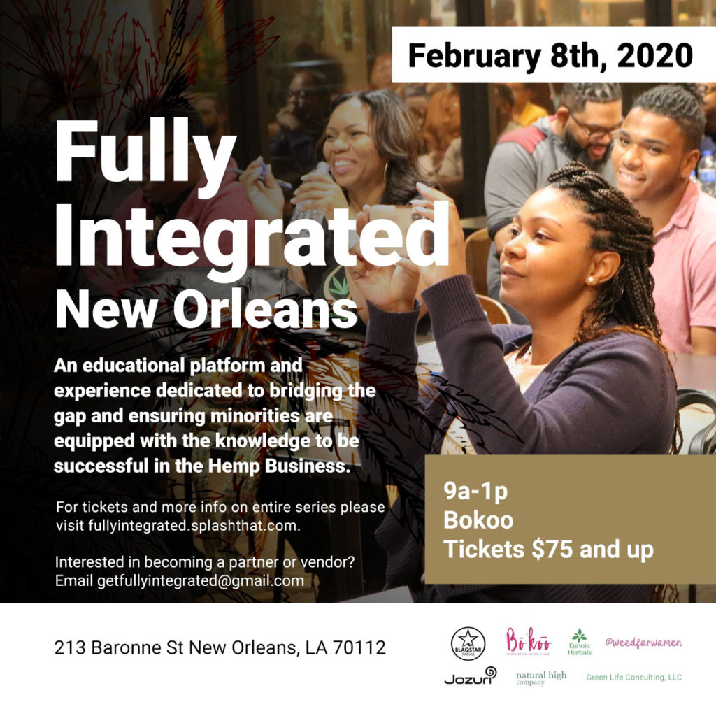 Fully Integrated NOLA: A Learning Experience Dedicated To Creating A Path For POC In The Cannabis Business